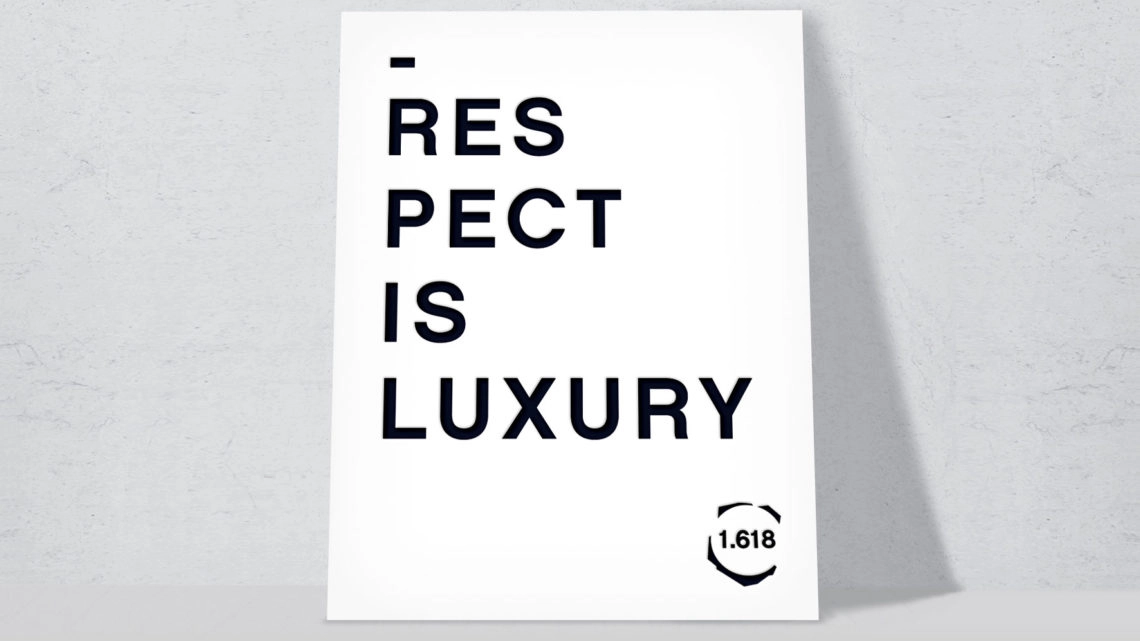 Affiche "Respect is luxury" Affiche "Respect is luxury"